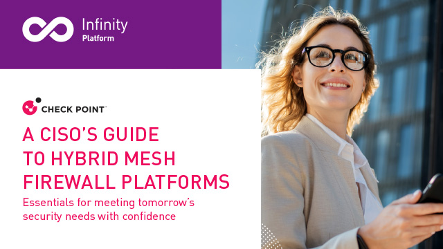 A CISO's Guide to Hybrid Mesh Firewall Platforms